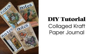 Collaged Kraft Paper Journal – DIY Tutorial