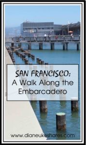 San Francisco - A Walk Along the Embarcadero