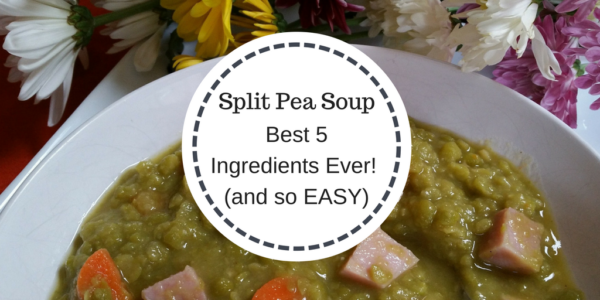 Recipe - Split Pea Soup - The Best 5 Ingredients Ever (and SO EASY)!