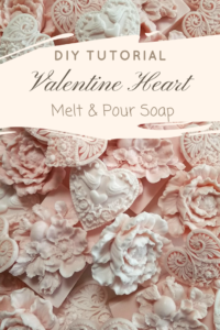 Valentine Heart Melt & Pour Soap - DIY Tutorial